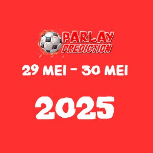 Prediksi Parlay Malam ini 29 Mei - 30 Mei 2025