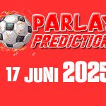 Prediksi Mix Parlay Bola Malam ini 17 Juni 2025