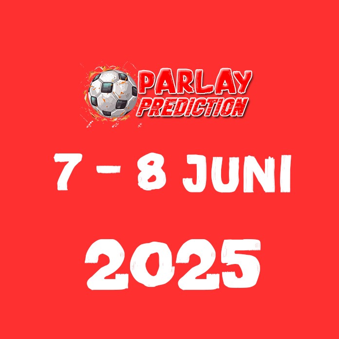 Prediksi Parlay Bola Malam ini 7 - 8 Juni 2025 Prediksi Parlay Bola Malam ini 7 - 8 Juni 2025