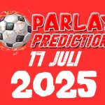 Jadwal & Prediksi Parlay Bola 17 Juli 2025 Malam ini
