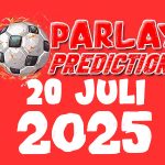 Prediksi Parlay Bola 20 Juli 2025 Gratis