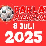Prediksi Mix Parlay Bola Nanti Malam 8 Juli 2025