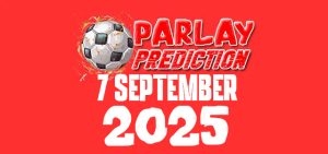 Mix Parlay 7 September 2025