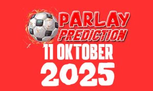 Prediksi Mix Parlay Bola 11 Oktober 2025