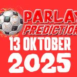 Prediksi Mix Parlay Bola 13 Oktober 2025