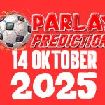 Prediksi Mix Parlay Bola 14 Oktober 2025