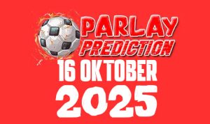 Prediksi Mix Parlay Bola 16 Oktober 2025
