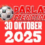 Prediksi Mix Parlay Bola Tanggal 30 Oktober 2025