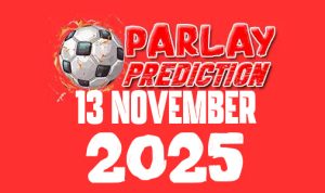Prediksi Parlay Bola 13 November 2025