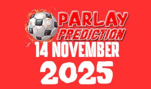 Prediksi Parlay Bola 14 November 2025