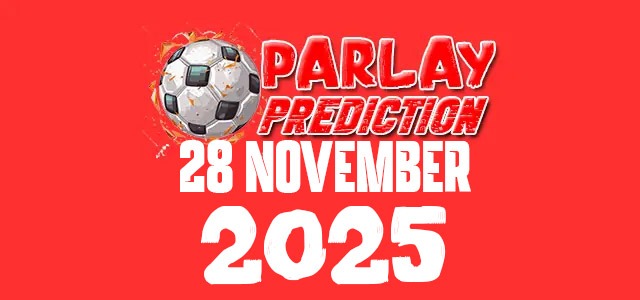 Prediksi Mix Parlay Bola 28 November 2025