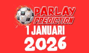 Mix Parlay Prediksi Bola 1 Januari 2026