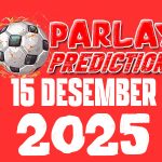 Prediksi Mix Parlay Bola 15 Desember 2025