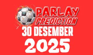 Prediksi Mix Parlay Bola 30 Desember 2025
