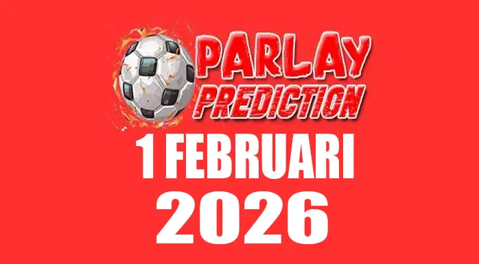 Prediksi Mix Parlay Bola 1 Februari 2026