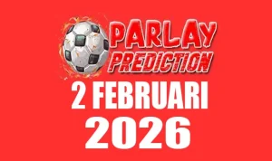 Prediksi Mix Parlay Bola 2 Februari 2026