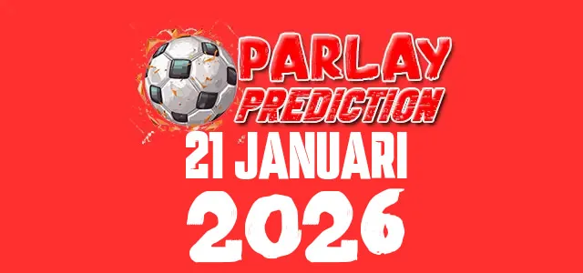 Prediksi Mix Parlay Bola 21 Januari 2026