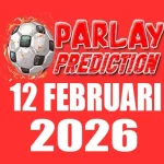 Prediksi Mix Parlay Bola 12 Februari 2026