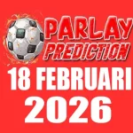 Prediksi Mix Parlay 18 Februari 2026