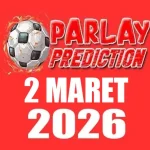 Prediksi Mix Parlay Paling Potensial 2 Maret 2026