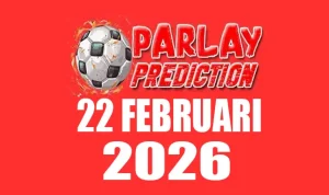 Prediksi Mix Parlay Bola 22 Februari 2026