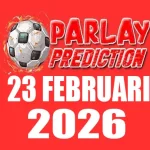 Prediksi Mix Parlay Bola 23 Februari 2026