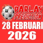 Prediksi Mix Parlay Akurat 28 Februari 2026