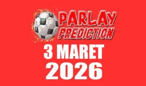 Prediksi Mix Parlay Akhir Pekan 3 Maret 2026