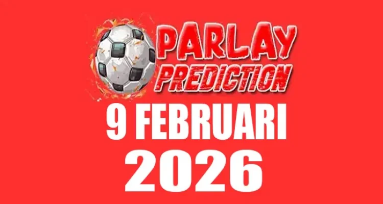 Prediksi Mix Parlay Bola 9 Februari 2026
