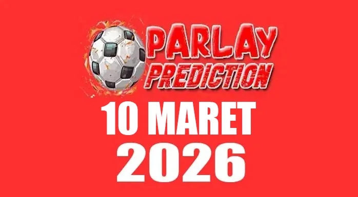 Mix Parlay Bola 10 Maret 2026