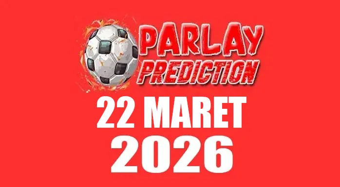 Prediksi Mix Parlay Bola 22 Maret 2026