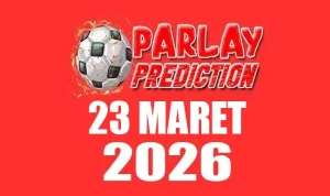 Mix Parlay Bola 23 Maret 2026: Prediksi Mix Parlay Jitu untuk Penutupan Seru