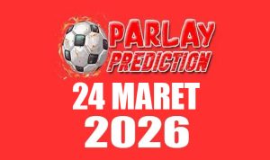 Prediksi Mix Parlay Bola 24 Maret 2026