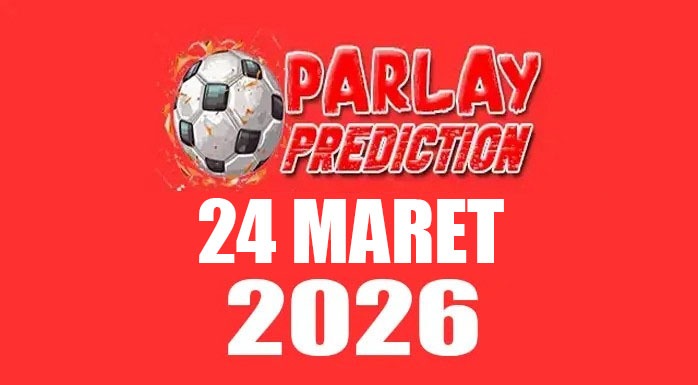 Prediksi Mix Parlay Bola 24 Maret 2026
