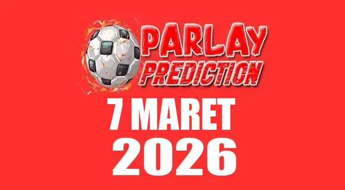 Prediksi Mix Parlay Bola 7 Maret 2026