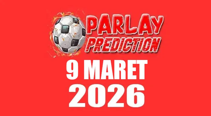Prediksi Mix Parlay Bola 9 Maret 2026