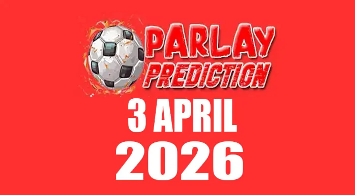 Prediksi Mix Parlay Bola 3 April 2026
